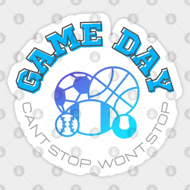 Game Day! Can't Stop, Won't Stop Sticker by THINK. DESIGN. REPEAT.